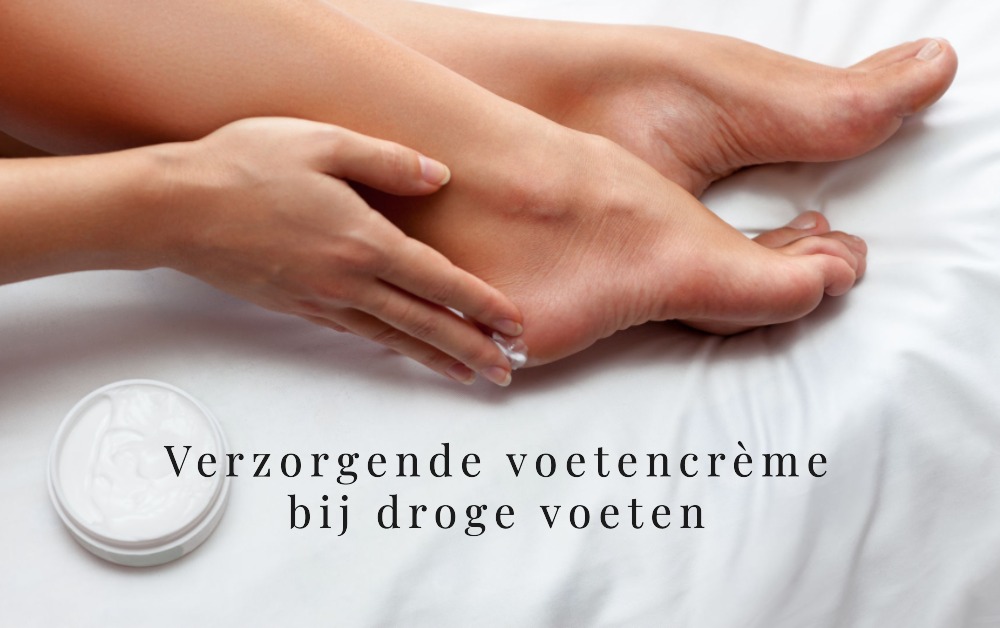 Verzorgende Crèmes voor droge voeten